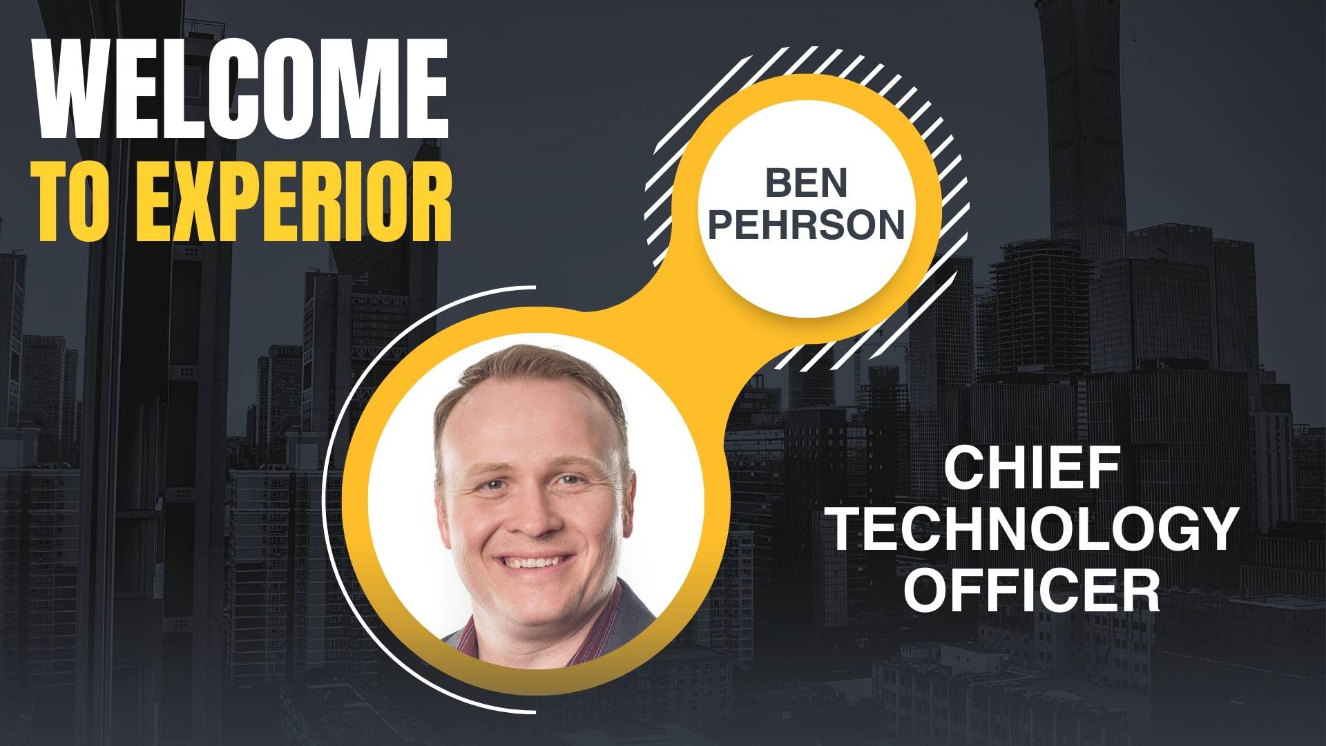A graphic welcoming Ben Pehrson to Experior